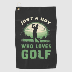 Just a Boy Who Loves Golf Club Golfer Golfing Kids Towel