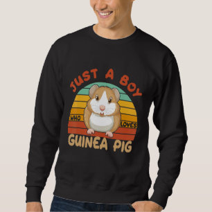 Just A Boy Who Loves guinea Pig Wild Guinea Pigs G Sweatshirt