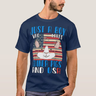 Just a Boy who loves Guinea Pigs and USA T-Shirt