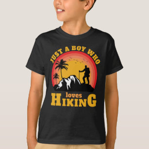 Just A Boy Who Loves Hiking Outdoors Outside T-Shirt