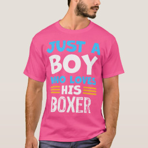 Just A Boy Who Loves His Boxer T-Shirt