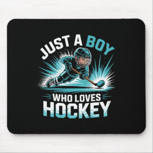 Just A Boy Who Loves Hockey _2 Mouse Pad