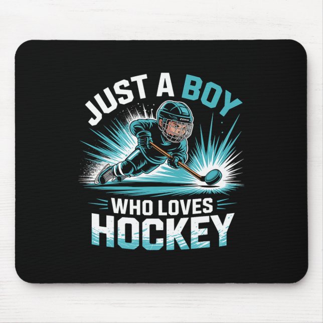 Just A Boy Who Loves Hockey _2  Mouse Pad (Front)