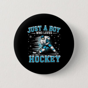 Just A Boy Who Loves Hockey Player Ice Hockey Kids 6 Cm Round Badge