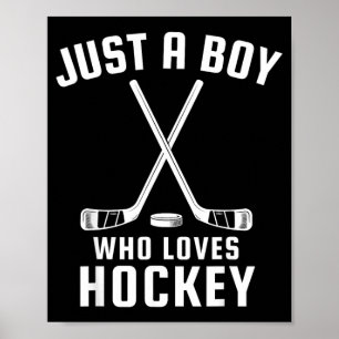Just A Boy Who Loves Hockey Poster