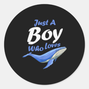 Just A Boy Who Loves Humpback Whales As Valentines Classic Round Sticker