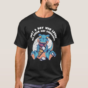 Just A Boy Who Loves Ice Cream and Dinosaurs T-Shirt