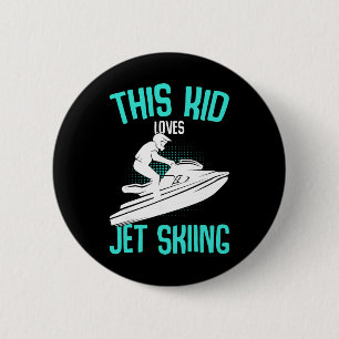 Just A Boy Who Loves Jet Skiing Jet Ski Jetski Boy 6 Cm Round Badge