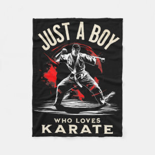 Just A Boy Who Loves Karate - Dynamic Martial Arts Fleece Blanket