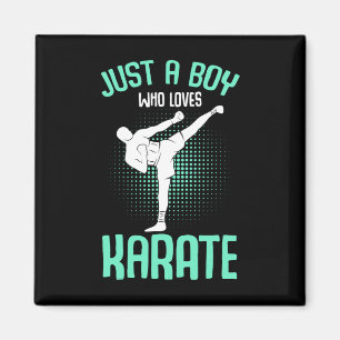 Just A Boy Who Loves Karate Kids Boys Magnet