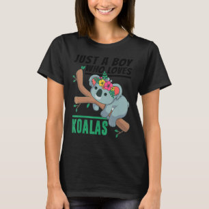 Just a Boy Who Loves Koalas Funny Koala Bear Lover T-Shirt