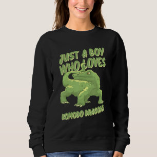 Just A Boy Who Loves Komodo Dragons Monitor Lizard Sweatshirt