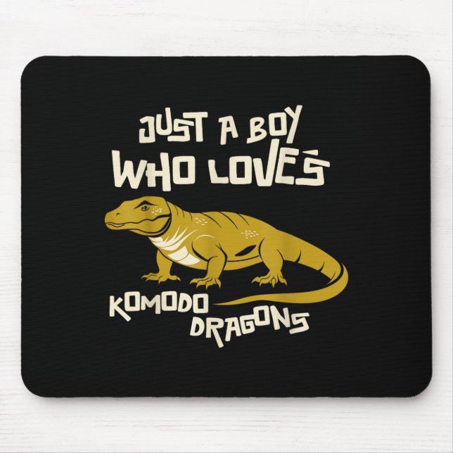 Just A Boy Who Loves Komodo Dragons Reptile Animal Mouse Pad (Front)