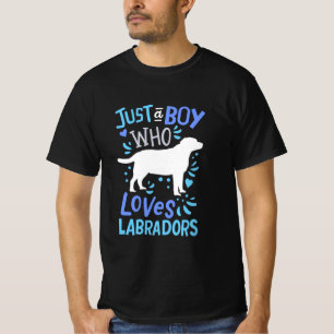 Just A Boy Who Loves Labrador Retriever T-Shirt