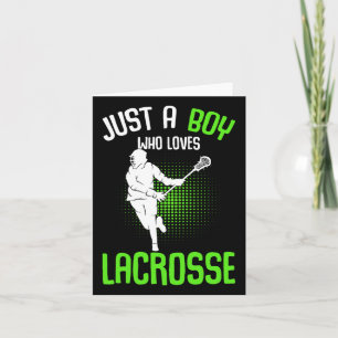 Just A Boy Who Loves Lacrosse Player Youth Men Boy Card