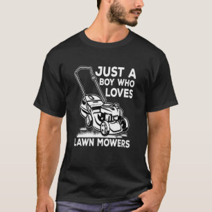 Just a Boy who loves Lawn Mowers Harvest Farming B T-Shirt