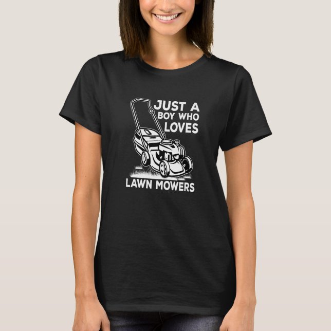 Just a Boy who loves Lawn Mowers Harvest Farming B T-Shirt (Front)