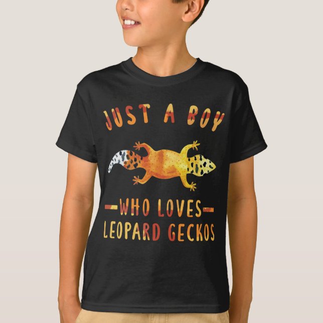 Just A Boy Who Loves Leopard Geckos  Lizard T-Shirt (Front)