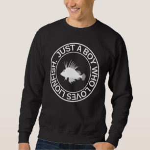Just A Boy Who Loves Lionfish For Men Zebrafish M Sweatshirt