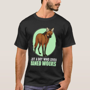 Just a Boy who loves Maned Wolves Maned Wolf T-Shirt