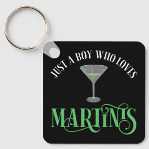 Just A Boy Who Loves Martinis Key Ring