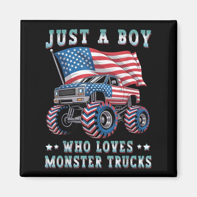 Just A Boy Who Loves Monster Trucks American Flag  Magnet (Front)