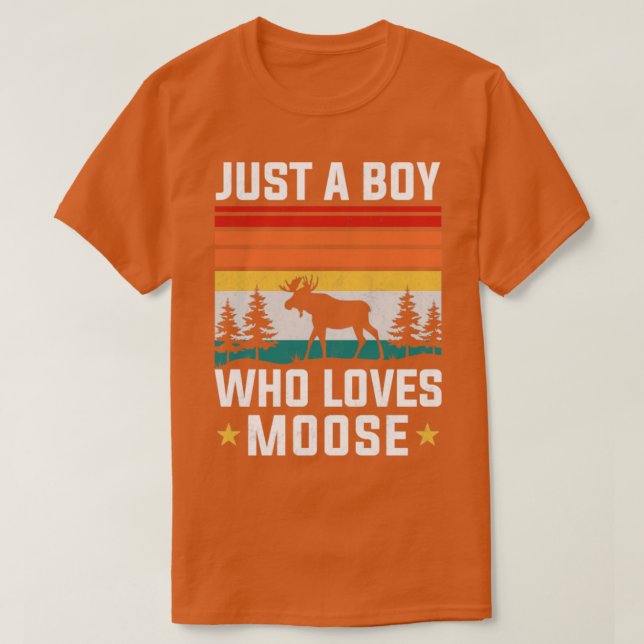 Just A Boy Who Loves Moose T-Shirt (Design Front)