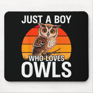 Just A Boy Who Loves Owls For Toddlers Boys Kids B Mouse Pad