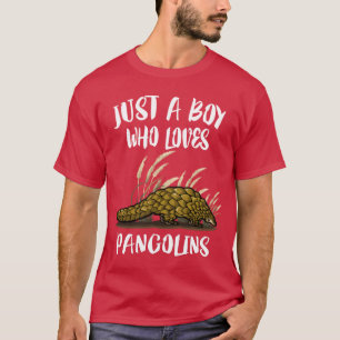 Just A Boy Who Loves Pangolins T-Shirt