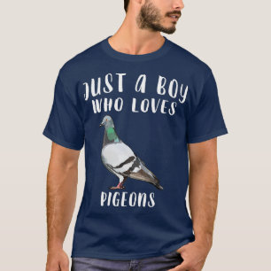 Just A Boy Who Loves Pigeon Bird Lover Gift T-Shirt