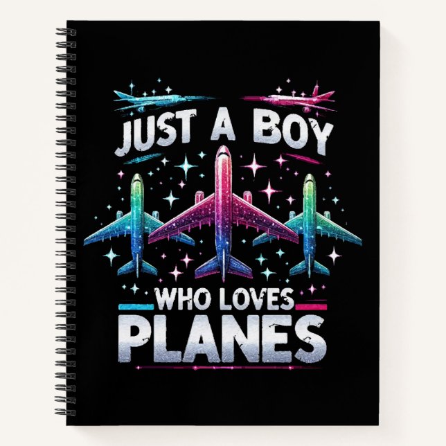 Just A Boy Who Loves Planes Notebook (Front)