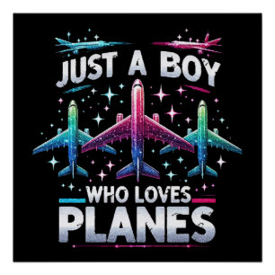 Just A Boy Who Loves Planes Poster