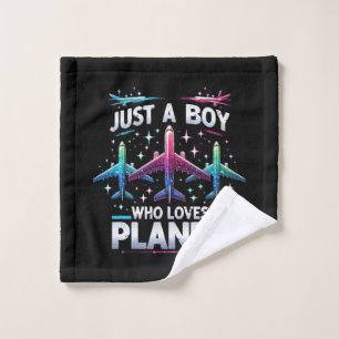 Just A Boy Who Loves Planes Wash Cloth