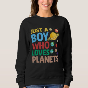 Just A Boy Who Loves Planets Astrology Science Spa Sweatshirt