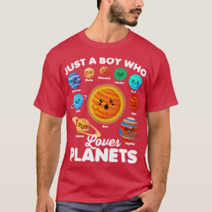 Just a Boy Who Loves Planets Fun Solar System Spac T-Shirt