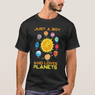 Just A Boy Who Loves Planets Solar Sun System Spac T-Shirt