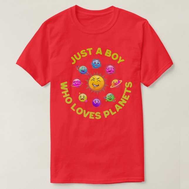 Just A Boy Who Loves Planets Solar System Science  T-Shirt (Design Front)