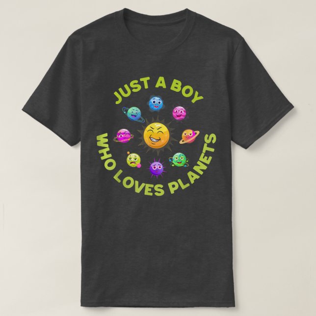 Just A Boy Who Loves Planets Solar System Science  T-Shirt (Design Front)
