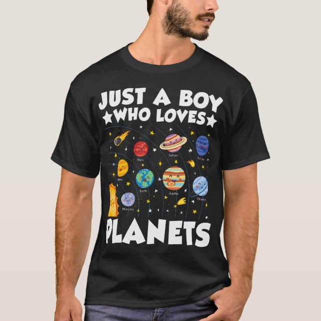 Just A Boy Who Loves Planets Solar System Space Sc T-Shirt (Front)