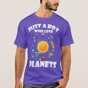 Just A Boy Who Loves Planets & Solar System Space T-Shirt