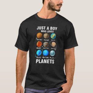 Just A Boy Who Loves Planets Space Science For Kid T-Shirt