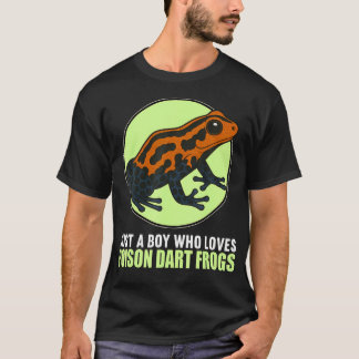 Just A Boy Who Loves Poison Dart Frogs Poison Dart T-Shirt