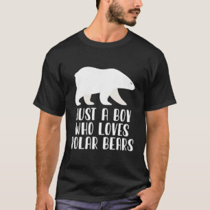 Just A Boy Who Loves Polar Bears T-Shirt