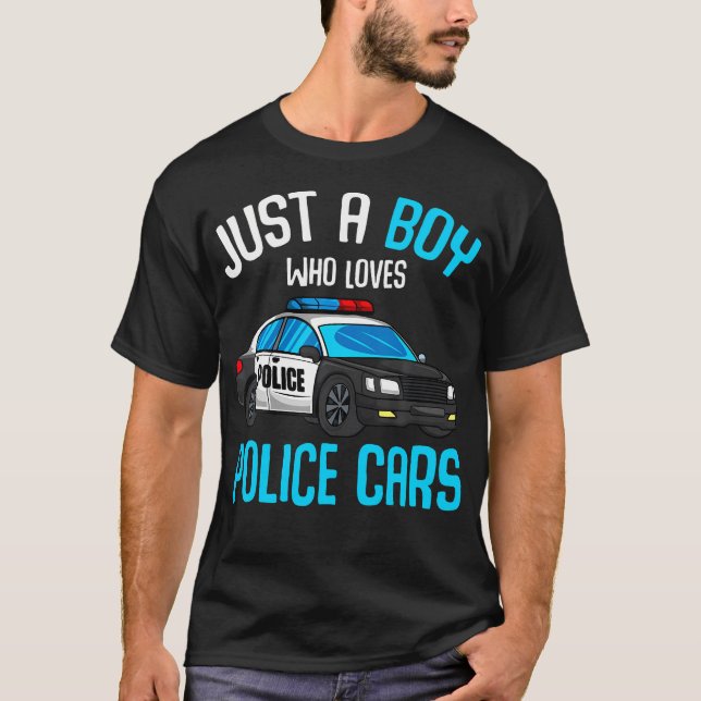 Just A Boy Who Loves Police Cars Officer Policeman T-Shirt (Front)