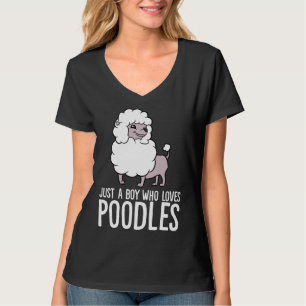 Just A Boy Who Loves Poodles Funny Poodle Dog T-Shirt