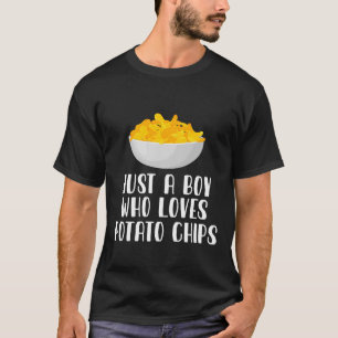 Just A Boy Who Loves Potato Chips T-Shirt