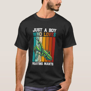 Just A Boy Who Loves Praying Mantis Bug Catching I T-Shirt