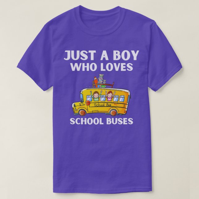 Just A Boy Who Loves School Buses 10 T-Shirt (Design Front)