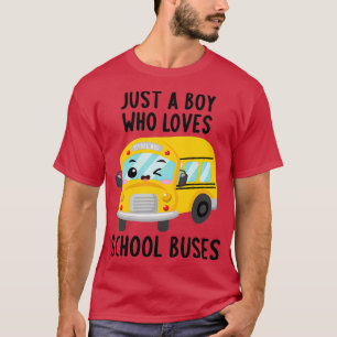 Just A Boy Who Loves School Buses 49 T-Shirt