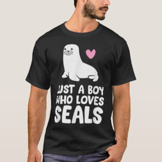 Just a Boy Who Loves Seals T-Shirt